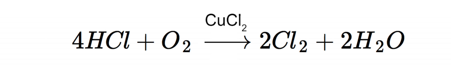 Deacon-Verfahren, 4 HCl + O2 --> 2 Cl2 + 2 H2O mit CuCl2 als Katalysator