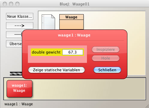 Das BlueJ-Projekt mit einem Objekt 'waage1' der Klasse Waage. Man sieht den Objektinspektor, der fr das Attribut 'gewicht' den Wert 67.3 anzeigt. Weitere Attribute sind nicht zu sehen.